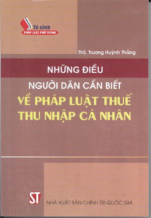 Những điều người dân cần biết về pháp luật thuế thu nhập cá nhân