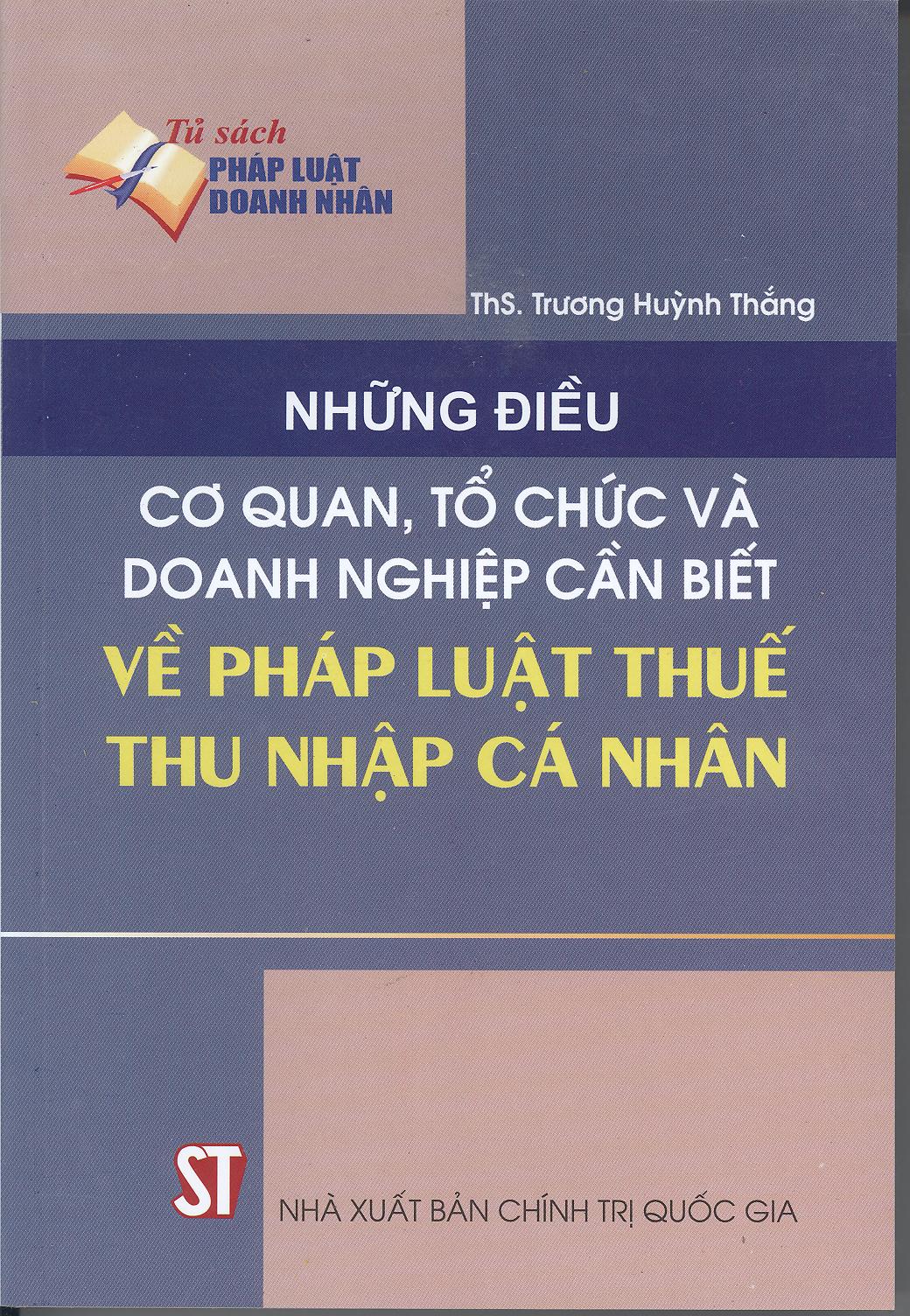 Những điều cơ quan, tổ chức và doanh nghiệp cần biết về pháp luật thuế thu nhập cá nhân