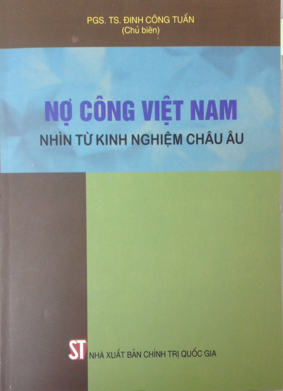 Nợ công Việt Nam - Nhìn từ kinh nghiệm châu Âu (sách chuyên khảo)