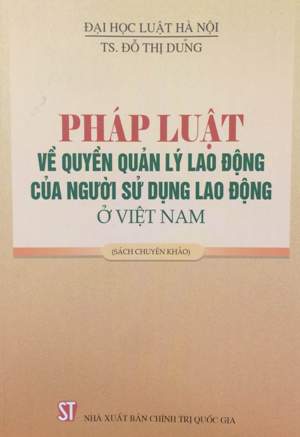 Pháp luật về quyền quản lý lao động của người sử dụng lao động ở Việt Nam