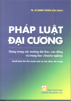 Pháp luật đại cương (dùng trong các trường đại học, cao đẳng và trung học chuyên nghiệp)