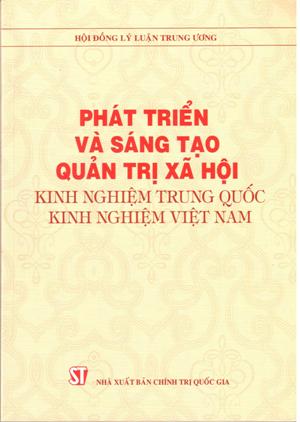 Phát triển và sáng tạo quản trị xã hội - Kinh nghiệm Trung Quốc, kinh nghiệm Việt Nam