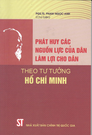 Phát huy các nguồn lực của dân làm lợi cho dân theo tư tưởng Hồ Chí Minh
