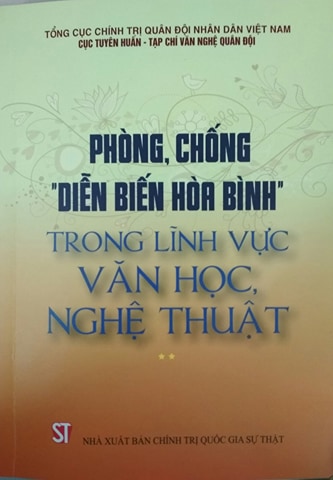 Phòng, chống “diễn biến hòa bình” trong lĩnh vực văn học, nghệ thuật