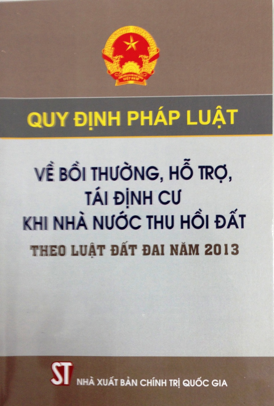 Quy định pháp luật về bồi thường, hỗ trợ, tái định cư khi Nhà nước thu hồi đất theo Luật đất đai năm 2013