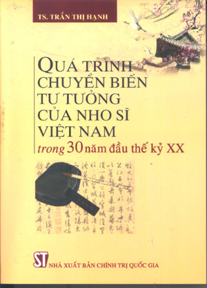 Quá trình chuyển biến tư tưởng của nho sĩ Việt Nam trong 30 năm đầu thế kỷ XX