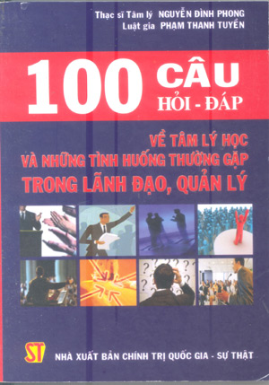 100 câu hỏi – đáp về tâm lý học và những tình huống thường gặp trong lãnh đạo, quản lý