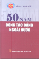 50 năm công tác Đảng ngoài nước 