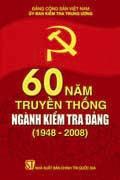 60 năm truyền thống ngành kiểm tra Đảng (1948 - 2008)