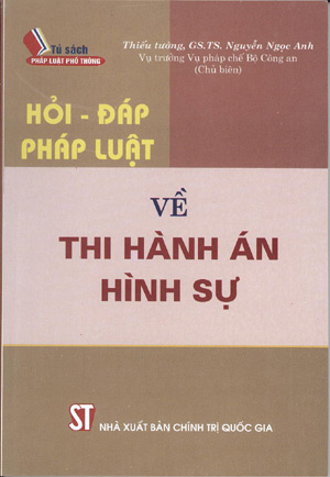 Hỏi – đáp pháp luật về thi hành án hình sự