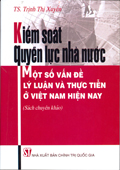  Kiểm soát quyền lực nhà nước - Một số vấn đề lý luận và thực tiễn ở Việt Nam hiện nay