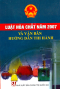 Luật hóa chất năm 2007 và văn bản hướng dẫn thi hành