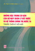  Những đặc trưng cơ bản của bộ máy quản lý đất nước và hệ thống chính trị nước ta trước thời kỳ...