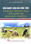 Nông nghiệp, nông dân, nông thôn trong quá trình đẩy mạnh công nghiệp hóa, hiện đại hóa ở nước ta