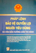 Pháp lệnh bảo vệ quyền lợi người tiêu dùng và văn bản hướng dẫn thi hành