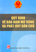 Quy định về bảo đảm mở rộng và phát huy dân chủ