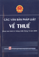 Các văn bản pháp luật về thuế (được ban hành ban hành từ tháng 4 đến tháng 10 năm 2009)