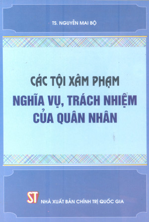 Các tội xâm phạm nghĩa vụ, trách nhiệm của quân nhân