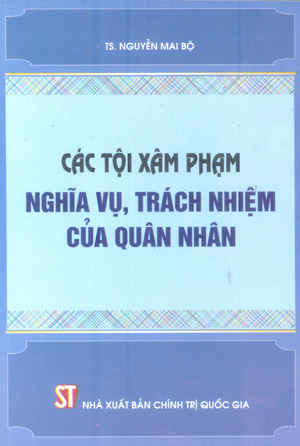 Các tội xâm phạm nghĩa vụ, trách nhiệm của quân nhân