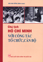 Chủ tịch Hồ Chí Minh với công tác tổ chức, cán bộ