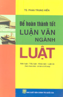 Để hoàn thành tốt luận văn ngành luật 