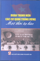 Đoàn thanh niên các cơ quan Trung ương một thời tự hào 