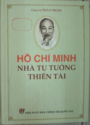 Hồ Chí Minh - nhà tư tưởng thiên tài