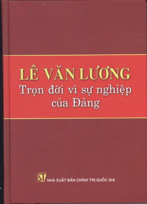 Lê Văn Lương – Trọn đời vì sự nghiệp của Đảng