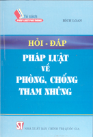 Hỏi đáp pháp luật về phòng chống tham nhũng