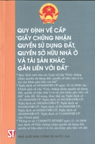 Quy định về cấp “Giấy chứng nhận quyền sử dụng đất, quyền sở hữu nhà ở và tài sản khác gắn liền với đất” 