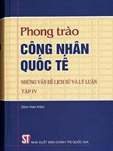 Phong trào công nhân quốc tế - Những vấn đề lịch sử và lý luận