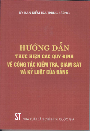 Hướng dẫn thực hiện các quy định về công tác kiểm tra, giám sát và kỷ luật của Đảng