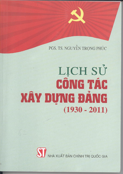 Lịch sử công tác xây dựng Đảng (1930-2011)