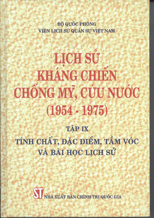 Lịch sử kháng chiến chống Mỹ, cứu nước (1954-1975), tập IX - tính chất, đặc điểm, tầm vóc và bài học lịch sử