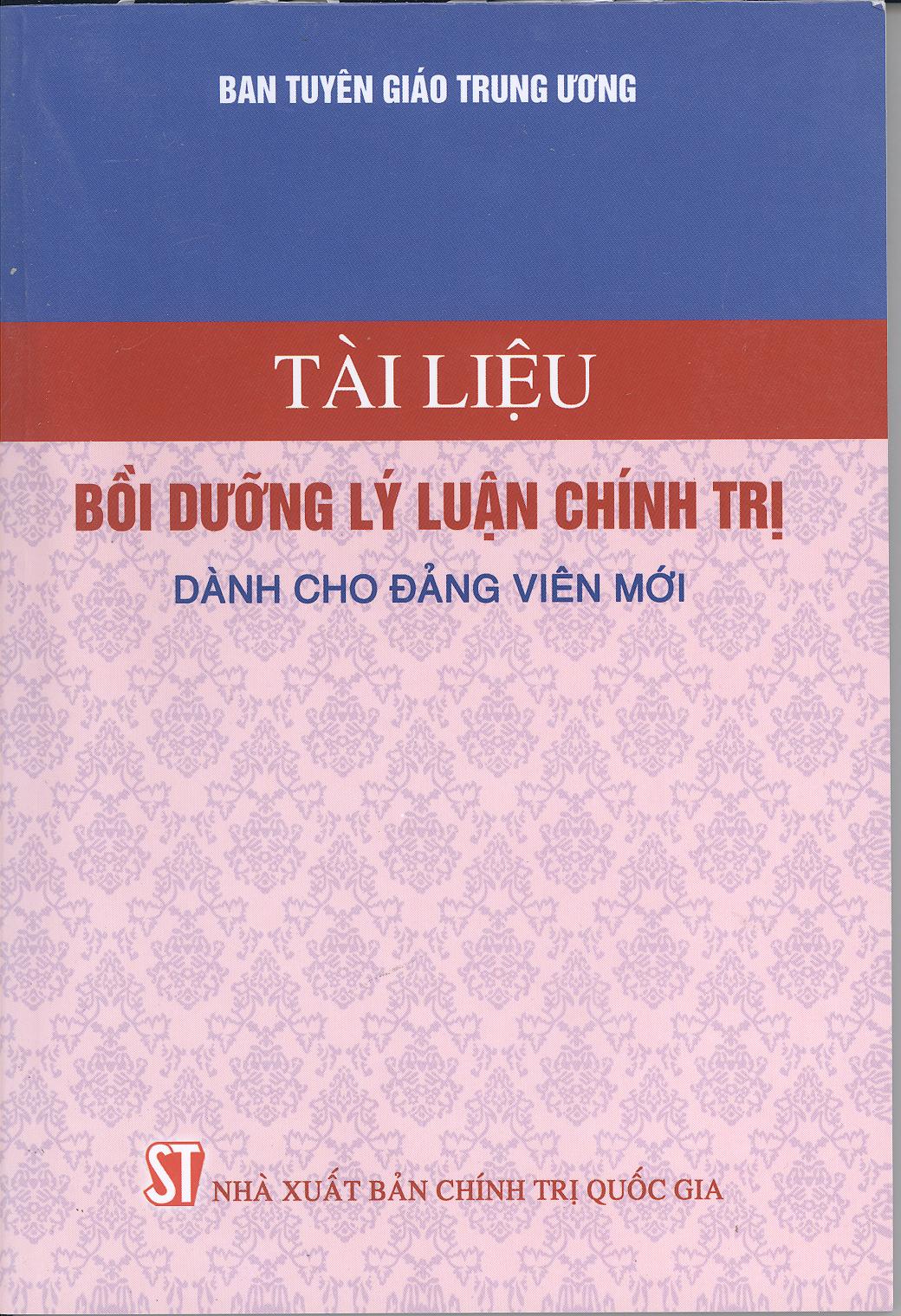 Tài liệu bồi dưỡng lý luận chính trị dành cho đảng viên mới