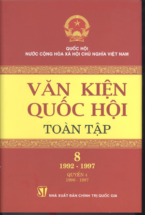 Văn kiện Quốc hội Toàn tập (Tập 8 (1992-1997), quyển 4 (1996-1997))