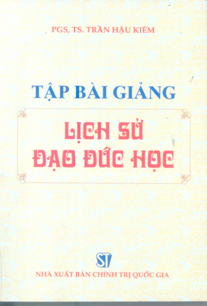 Tập bài giảng Lịch sử đạo đức học