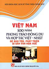 Việt Nam – 100 năm phong trào Đông du và hợp tác Việt - Nhật…