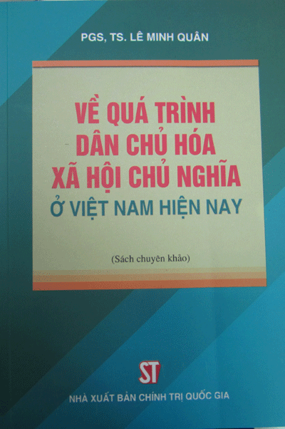 Về quá trình dân chủ hóa xã hội chủ nghĩa ở Việt Nam hiện nay 