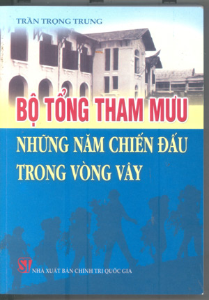 Bộ Tổng tham mưu những năm chiến đấu trong vòng vây