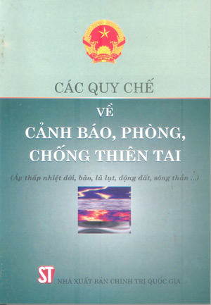 Các quy chế về cảnh báo, phòng, chống thiên tai