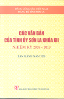 Các văn bản của Tỉnh ủy Sơn La khóa XIII nhiệm kỳ 2005-2010, ban hành năm 2009 