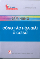 Cẩm nang công tác hòa giải ở cơ sở 