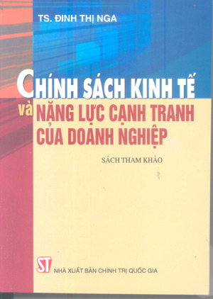Chính sách kinh tế và năng lực cạnh tranh của doanh nghiệp