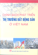 Chính sách phát triển thị trường bất động sản ở Việt Nam 