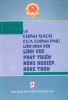 Một số quy định về chính sách của Chính phủ liên quan đến lĩnh vực phát triển nông nghiệp, nông thôn