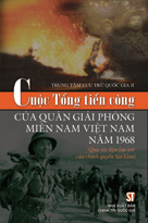 Cuộc Tổng tiến công của Quân giải phóng miền Nam Việt Nam năm 1968 (qua tài liệu lưu trữ của chính quyền Sài Gòn)