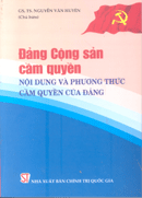 Đảng Cộng sản cầm quyền nội dung và phương thức cầm quyền của Đảng 