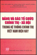 Đảng và các tổ chức chính trị - xã hội trong hệ thống chính trị Việt Nam hiện nay