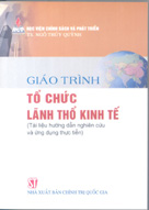 Giáo trình tổ chức lãnh thổ kinh tế (Tài liệu hướng dẫn nghiên cứu và ứng dụng thực tiễn)